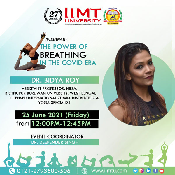 IIMTU is organizing a webinar on 'The Power of Breathing in The Covid Era' on 25th June 2021 from 12:00 pm - 12:45 pm