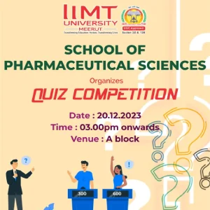 Discover Academic Excellence: SoPS IIMT University, Meerut Hosts Thrilling Pharmaceutical Quiz Competition