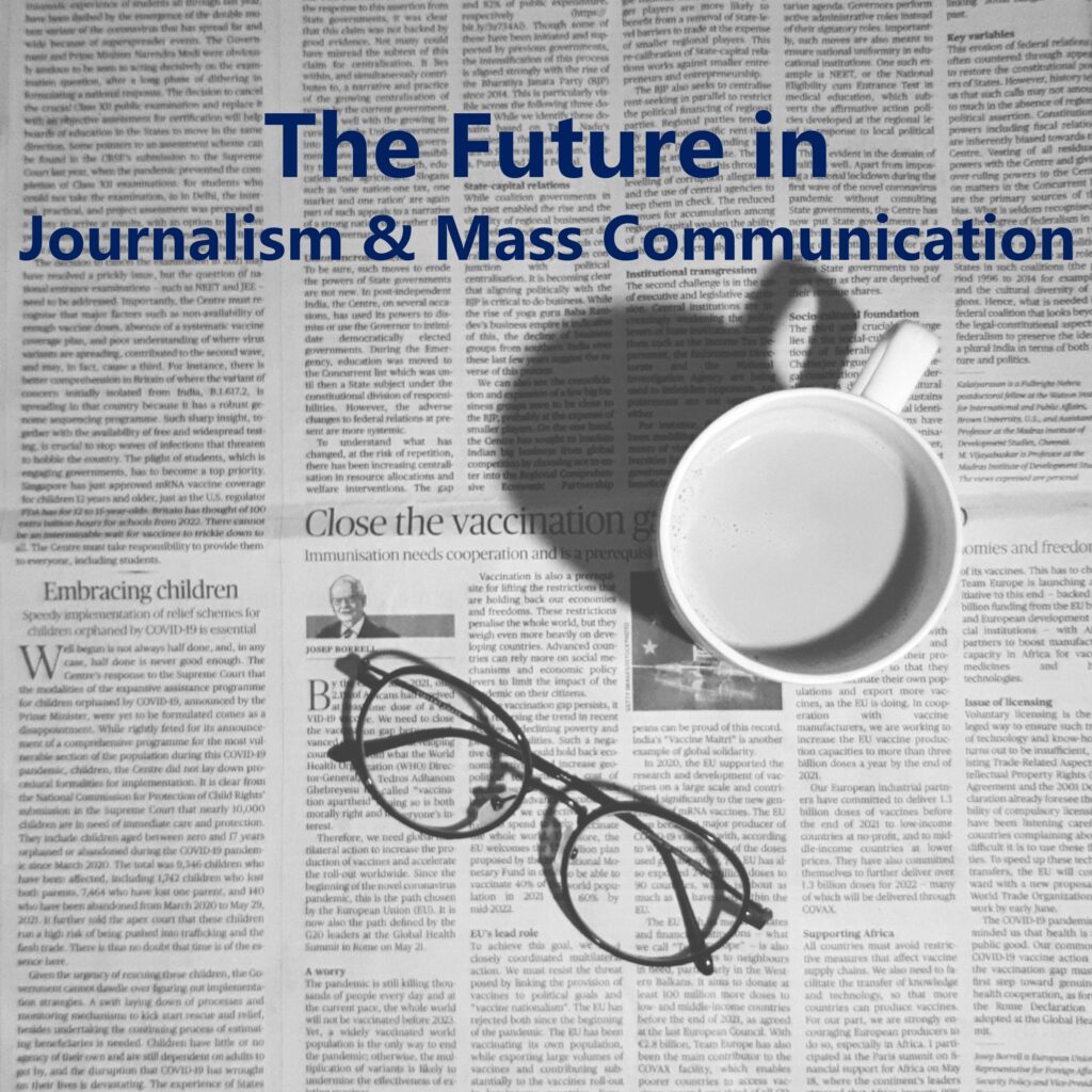 The Future in Journalism and Mass Communication