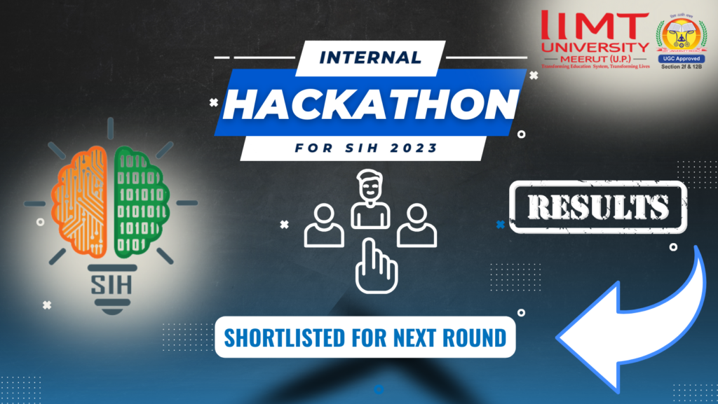 IIMTU : Internal Hackathon Shortlisted Teams for SIH 2023