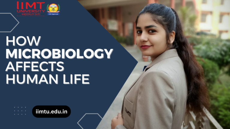 The Incredible Impact Of Microbiology On Human Life Iimt University Official Blog Explore More