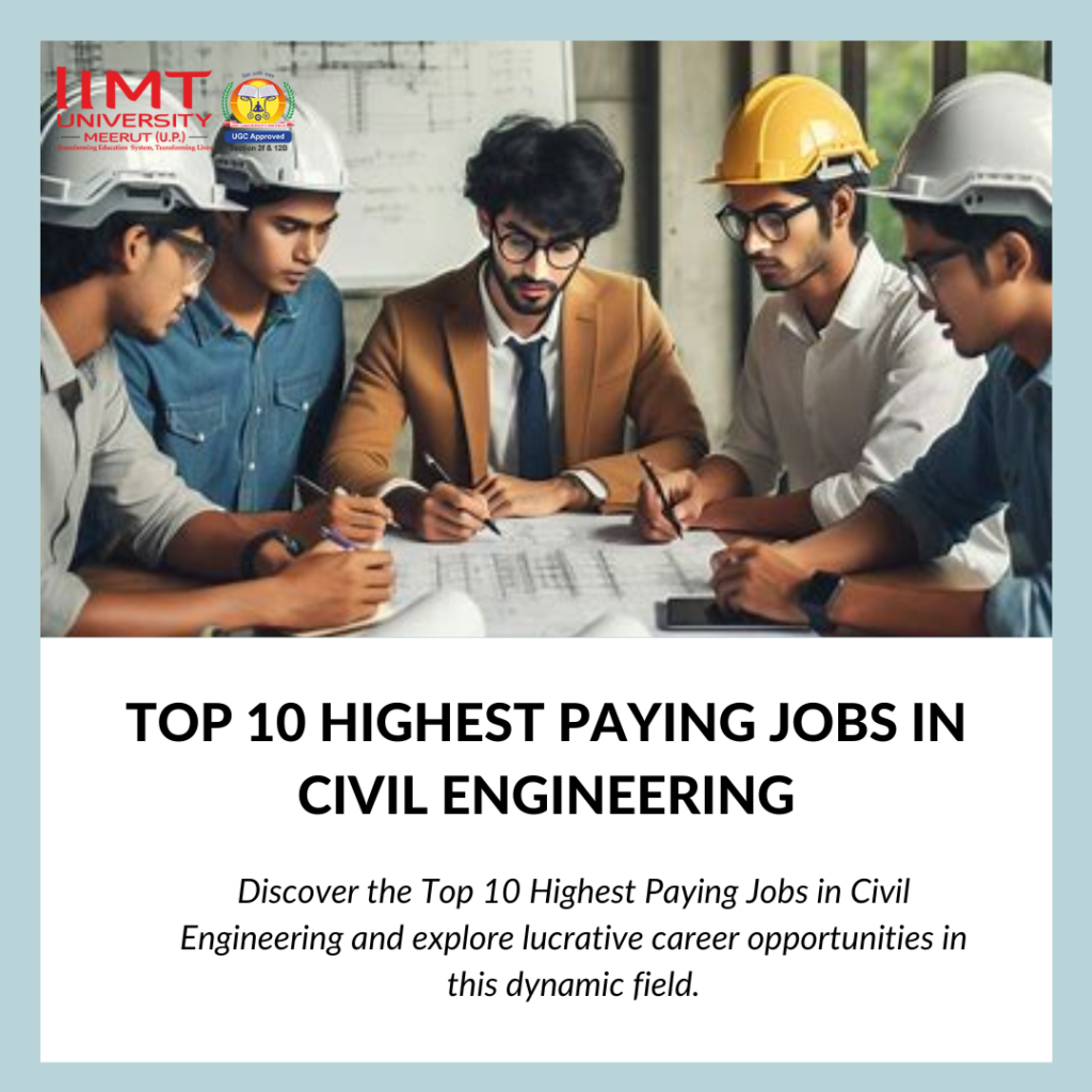 Top 10 Highest Paying Jobs in Civil Engineering