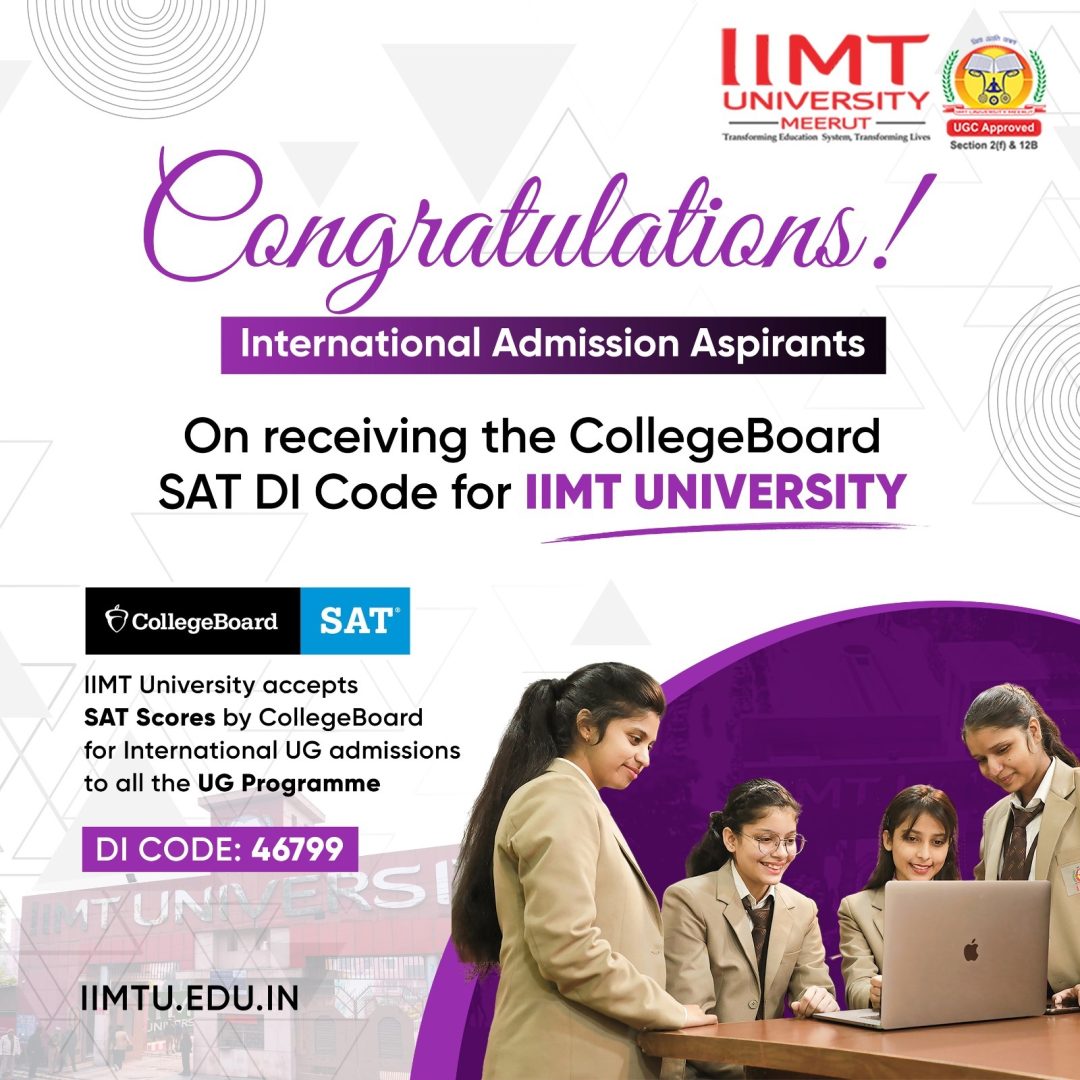 IIMT University Now Accepts SAT Scores for Admissions – Apply Today!