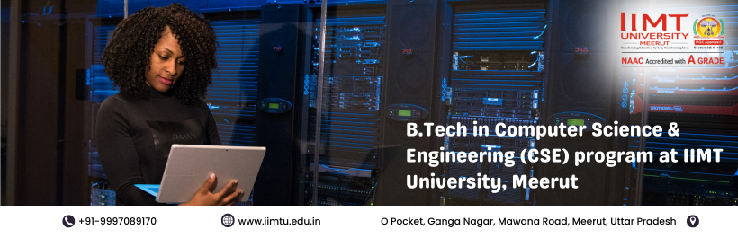 B.Tech CSE at IIMT University