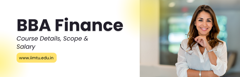 BBA Finance : Course Details, Scope & Salary