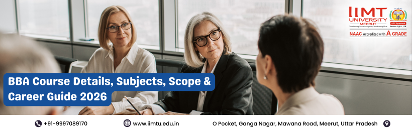 BBA Course Details, Subjects, Scope & Career Guide 2026