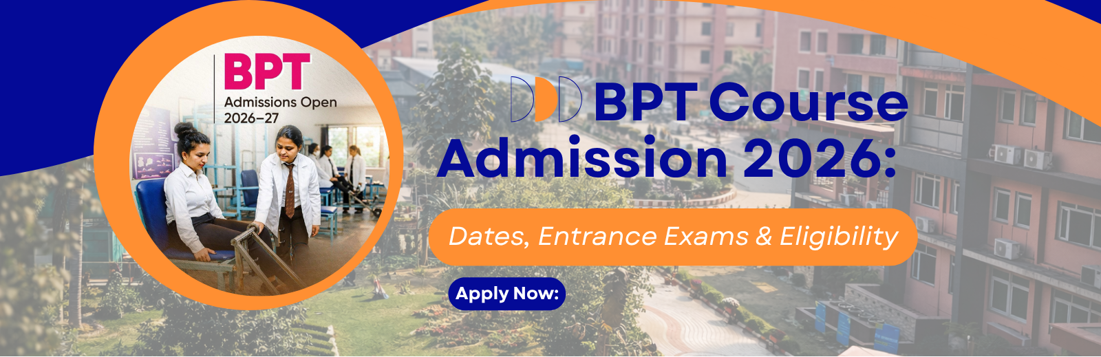 BPT Course Admission 2026: Dates, Eligibility & Exams