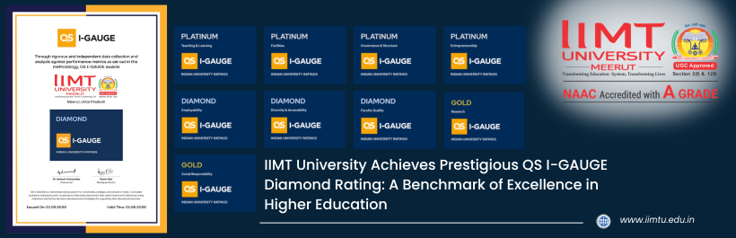 IIMT University Achieves Prestigious QS I-GAUGE Diamond Rating: A Benchmark of Excellence in Higher Education