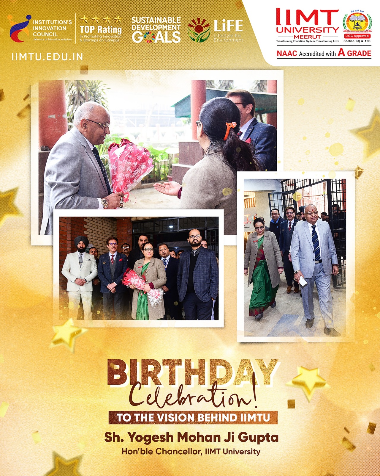 Chancellor Shri Yogesh Mohan Gupta being honoured during the birthday celebration at IIMT University campus