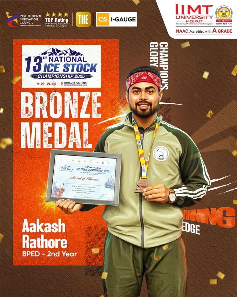 Aakash Rathore, BPED 2nd Year student of IIMT University, proudly displays his Bronze Medal won at the 13th National Ice Stock Championship 2026.