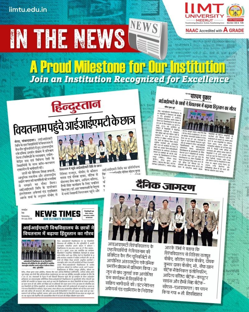 IIMT University students proudly representing India in Vietnam, earning international recognition and featuring in leading newspapers for their outstanding academic achievements and global exposure.