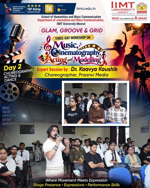 Department of Journalism and Mass Communication, IIMT University, organizing an industry-oriented workshop on choreography, performance and creative arts.